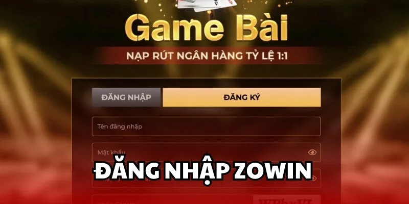 đăng nhập zowin