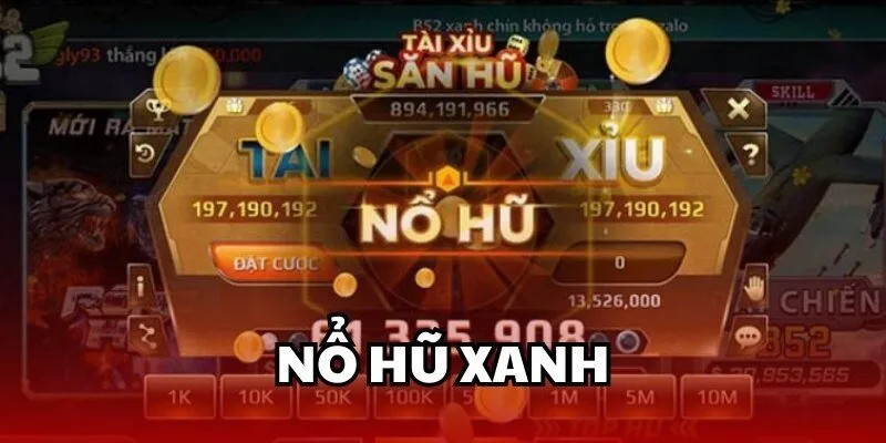 nổ hũ xanh